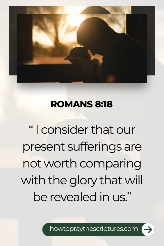  I consider that our present sufferings are not worth comparing with the glory that will be revealed in us