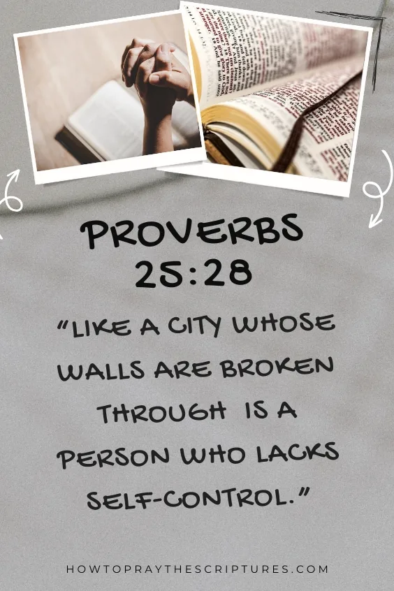  Like a city whose walls are broken through is a person who lacks self-control.