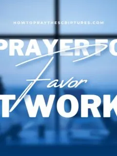A Prayer For Favor At Work