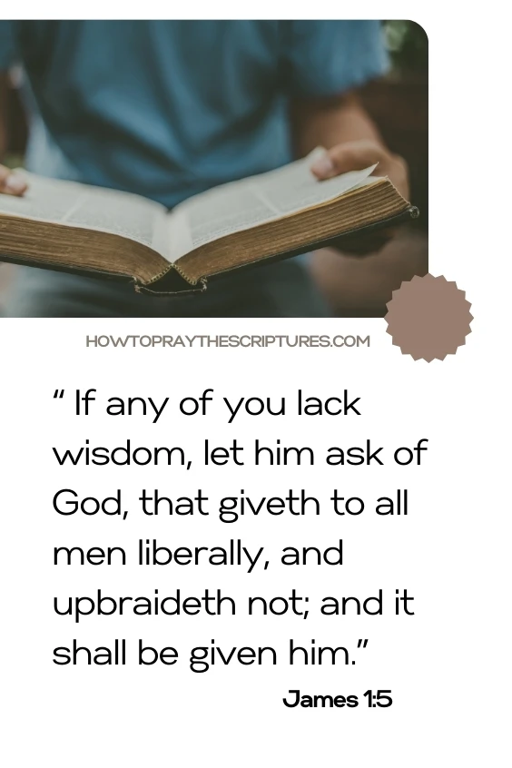  If any of you lack wisdom, let him ask of God, that giveth to all men liberally, and upbraideth not; and it shall be given him