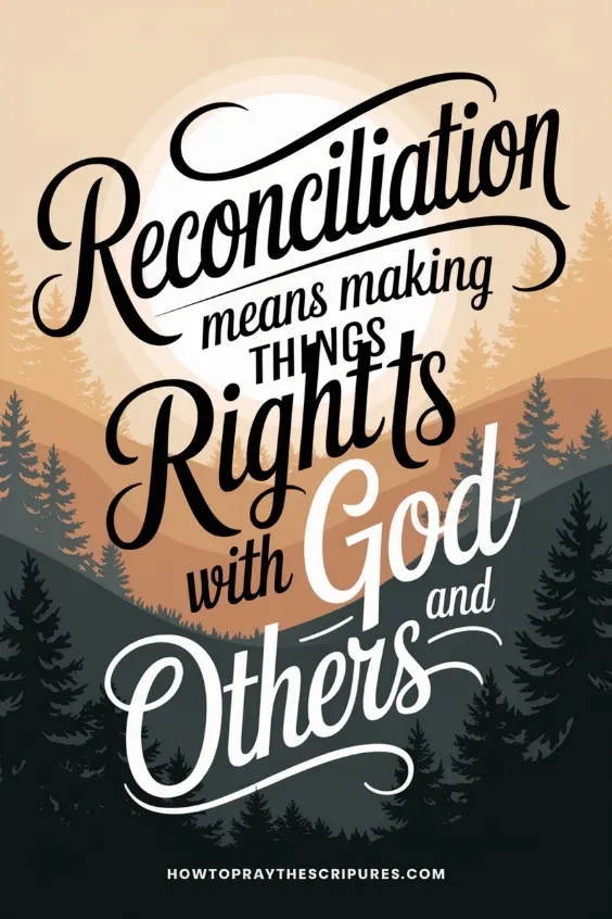 How to Pray for Reconciliation