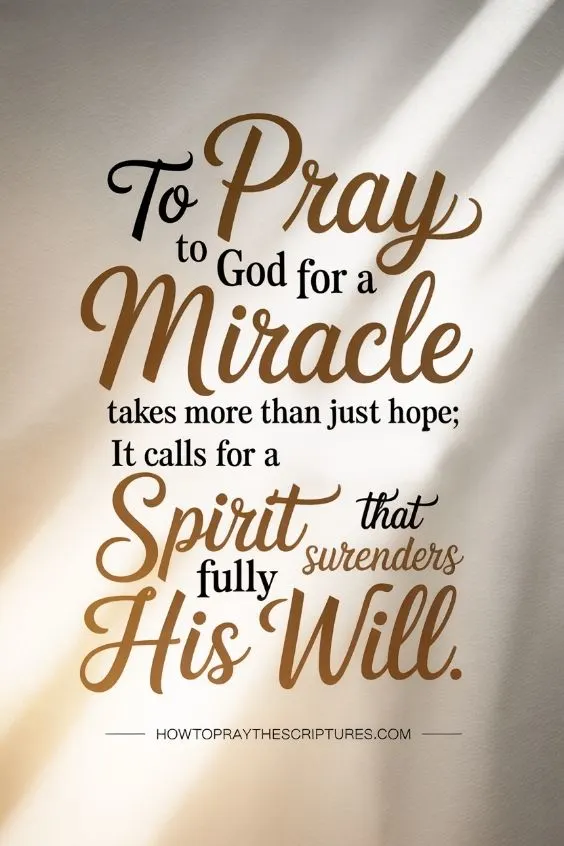 How Do I Pray To God For A Miracle
